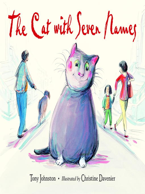 Title details for The Cat With Seven Names by Tony Johnston - Wait list